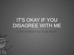What I think when people argue with me.